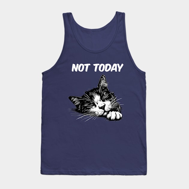 Not Today Funny Cat Tank Top by NineBlack